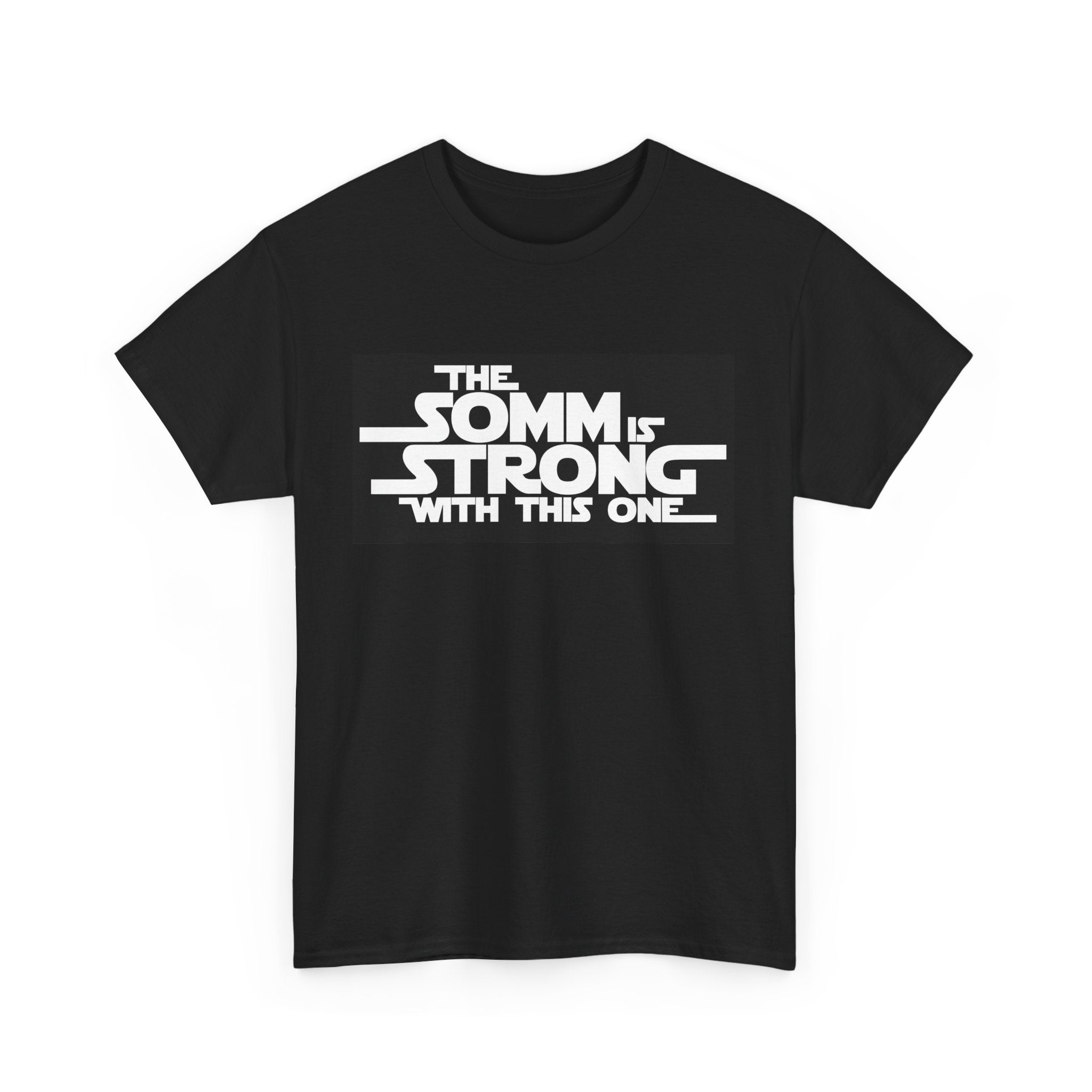 Somm is Strong Tee