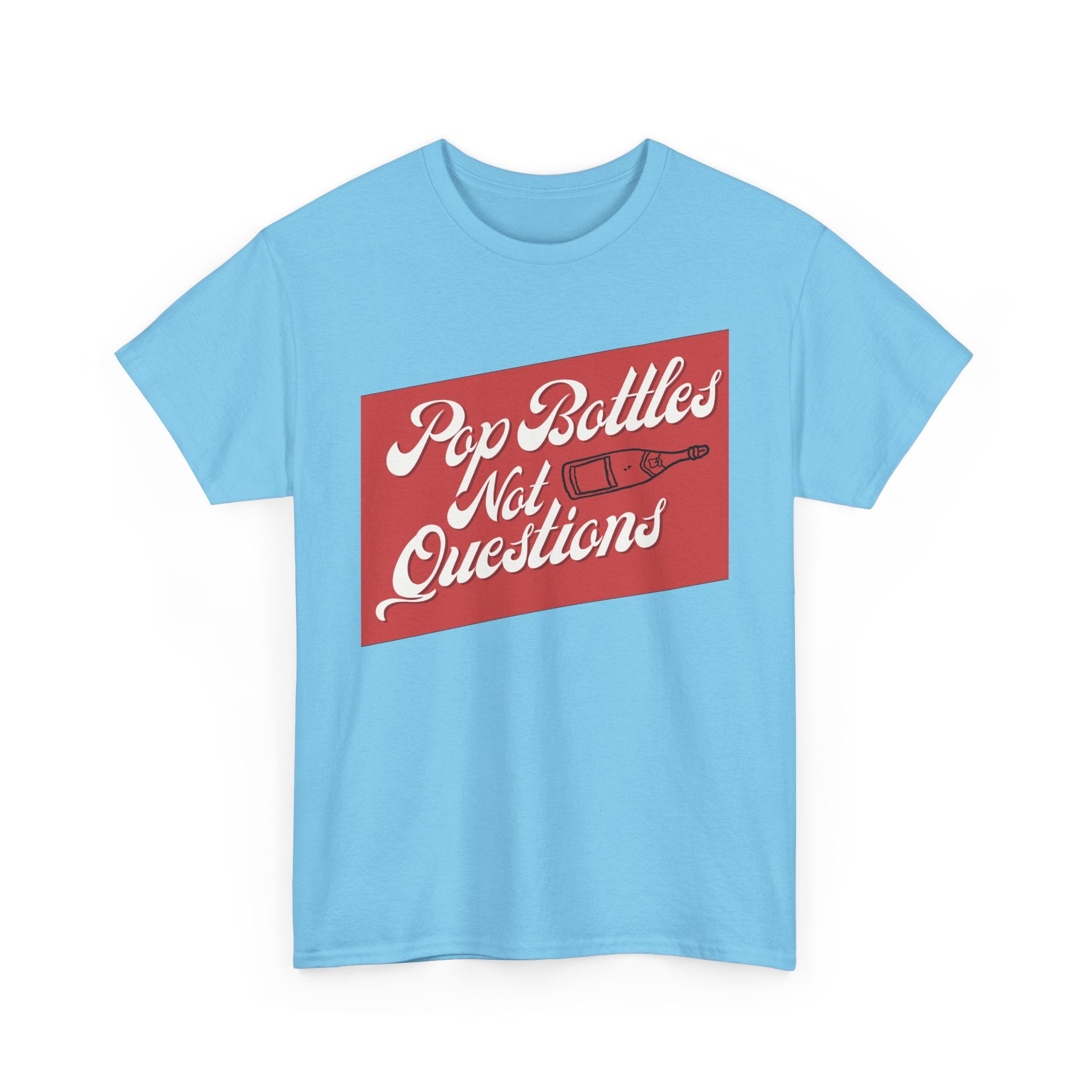 Pop Bottles Not Questions